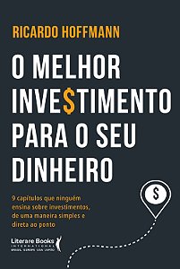 Livro O melhor investimento para seu dinheiro: 9 capítulo...