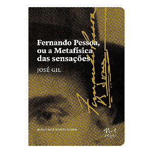 Livro Fernando Pessoa ou a Metafísica das sensações
