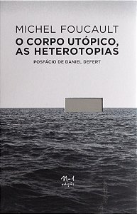 Livro O corpo utópico, as heterotopias