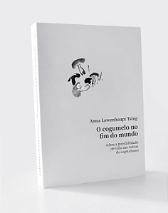 Livro O Cogumelo No Fim Do Mundo - Sobre A Possibilidade ...