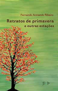 Livro Retratos De Primavera E Outras Estações