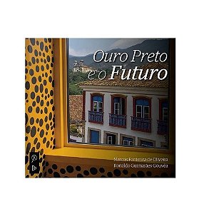 Livro Ouro Preto E O Futuro