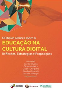 Livro Múltiplos Olhares Sobre A Educação Na Cultura Digit...