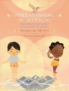 Livro Pequeno manual de meditação: para crianças que quer...