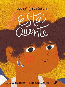 Livro Quero Brincar E Está Quente
