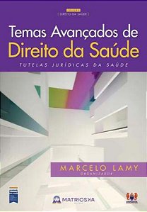 Livro Temas avançados de direito da saúde - vol. 1 - tute...