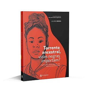 Livro Torrente ancestral, vidas negras importam? - inquie...