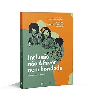 Livro Inclusão não é favor nem bondade