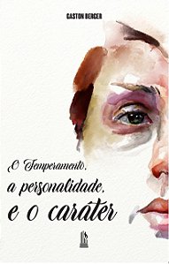 Livro O Temperamento, A Personalidade, E O Caráter