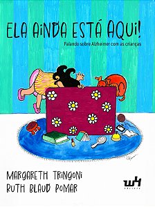 Livro Ela ainda está aqui: Falando sobre Alzheimer com as crian...