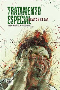 Livro Tratamento especial: o abominável mundo novo