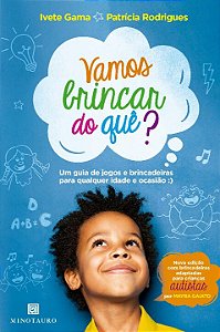 Livro Vamos brincar do quê?: um guia de jogos e brincadei...