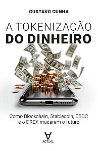 Livro Tokenização do Dinheiro: Como Blockchain, Stablecoi...