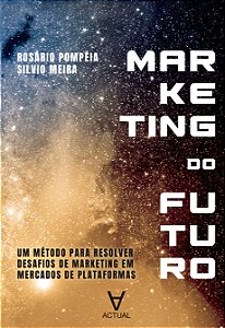Livro Marketing do futuro: Um método para resolver desafi...