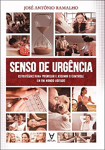 Livro Senso de urgência: estratégias para priorizar e ass...