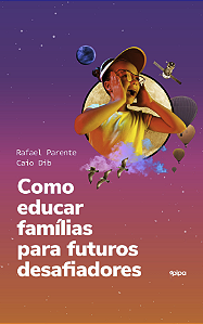Livro Como educar famílias para futuros desafiadores