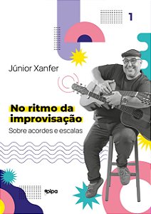 Livro No Ritmo Da Improvisação - Sobre Acordes E Escalas