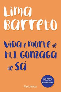 Livro Vida E Morte De M. J. Gonzaga De Sá - Lima Barreto