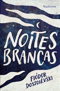 Livro Noites Brancas - Fiódor Dostoiévski