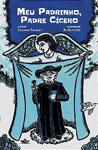 Livro Meu padrinho, Padre Cícero