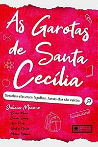 Livro As Garotas De Santa Cecilia: Sozinhas Elas Eram Fag...