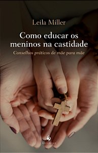 Livro Como Educar Os Meninos Na Castidade