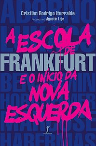 Livro A Escola De Frankfurt E O Início Da Nova Esquerda
