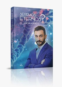 Livro SEREMOS ETERNOS?