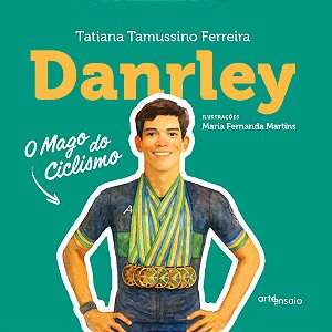Livro Danrley - O Mago Do Ciclismo