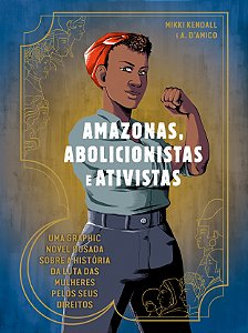 Livro Amazonas, Abolicionistas E Ativistas