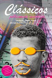 Livro Clássicos Politicamente Incorretos: Homenagem Póstu...