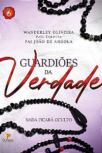 Livro Guardiões da verdade: nada ficará oculto