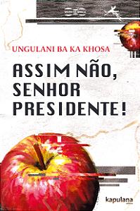 Livro Assim não, senhor Presidente!