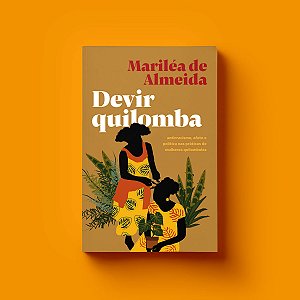 Livro Devir Quilomba: Antirracismo, Afeto E Política Nas ...