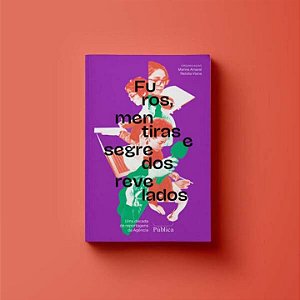 Livro Furos, Mentiras E Segredos Revelados
