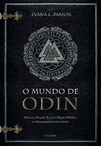 Livro O mundo de Odin: práticas, rituais, runas e magia n...
