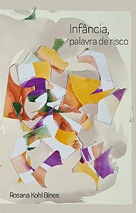Livro Infância, palavra de risco