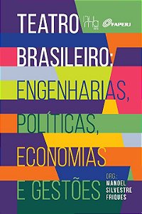 Livro Teatro brasileiro: engenharias, políticas, economia...