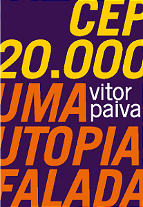 Livro CEP 20.000: uma utopia falada