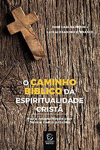 Livro O caminho bíblico da espiritualidade cristã: Paz e reconc...
