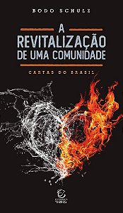 Livro A revitalização de uma comunidade: Cartas do Brasil