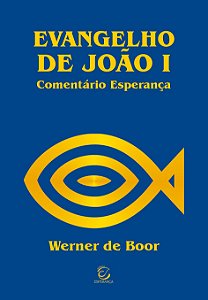Livro Evangelho de João I - 2ª Ed (Volume 1)