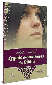 Livro Legado De Mulheres Da Bíblia