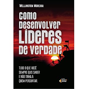 Livro Como Desenvolver Líderes De Verdade