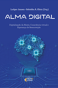 Livro Alma digital: Digitalização da mente, consciência v...