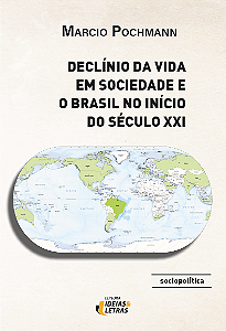 Livro Declínio da vida em sociedade e o Brasil no início ...