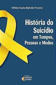 Livro História do suicídio: em tempos, pessoas e modos