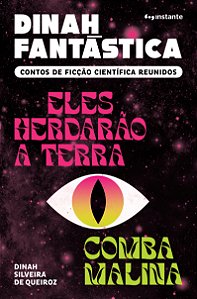 Livro Dinah fantástica: Contos de ficção científica reuni...