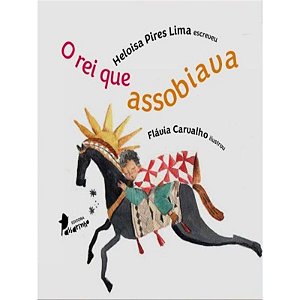 Livro O Rei Que Assobiava