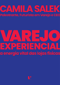 Livro Varejo experiencial: A energia vital das lojas físi...